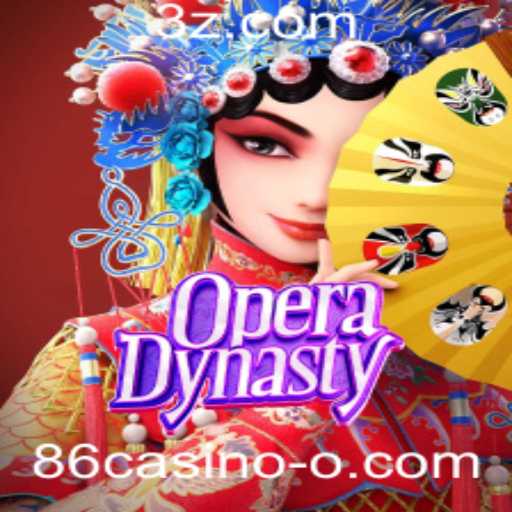 Descubra o Fascinante Mundo de OperaDynasty no 86casino